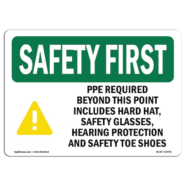 OSHA Sign, PPE Required Beyond This Point W/ Symbol, 10in X 7in Aluminum, 10" W, 7" H, Landscape